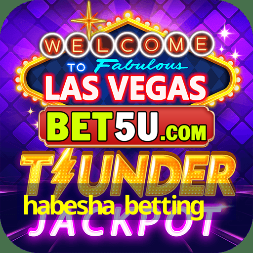 habesha betting